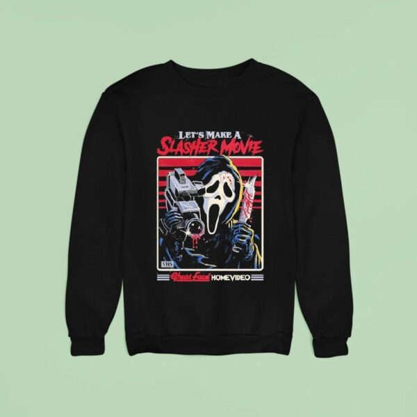 Let S Make A Slasher Movie Ghostface Homevideo Halloween Sweatshirt