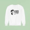 Lloyd Christmas So You Re Telling Me There S A Chance Cincy Football I Lie It Uh Lo Sweatshirt