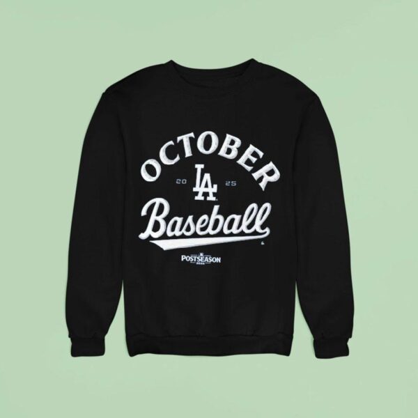 Los Angeles Dodgers October Baseball Mlb Postseason Sweatshirt