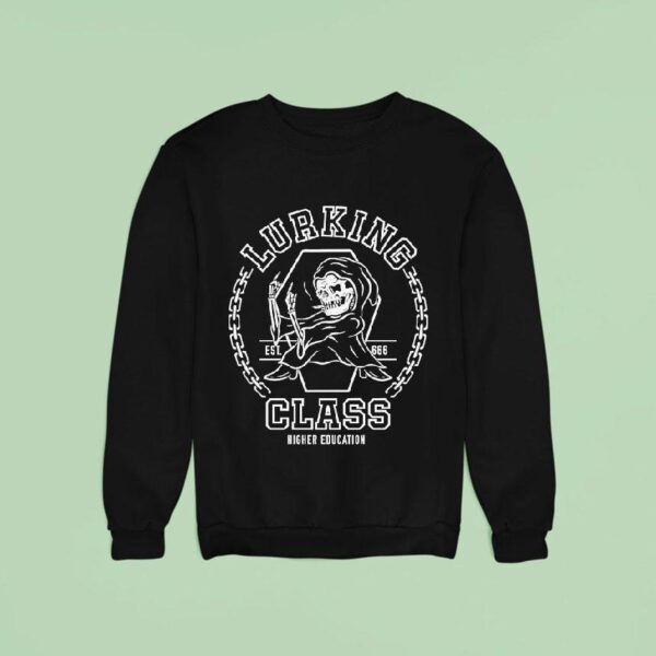 Lurking Class Higher Education Est Sweatshirt