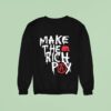 Make The Rich Pay Sweatshirt