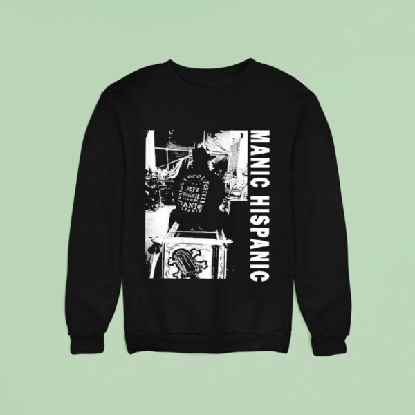 Manic Hispanic Lpiii Sweatshirt