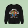 Mario And Luigi Super Merica Bros Born United For Freedom And Those Who Defend I Sweatshirt