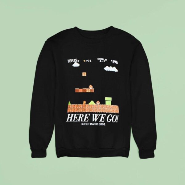 Mario World Time Here We Go Super Mario Bros Sweatshirt