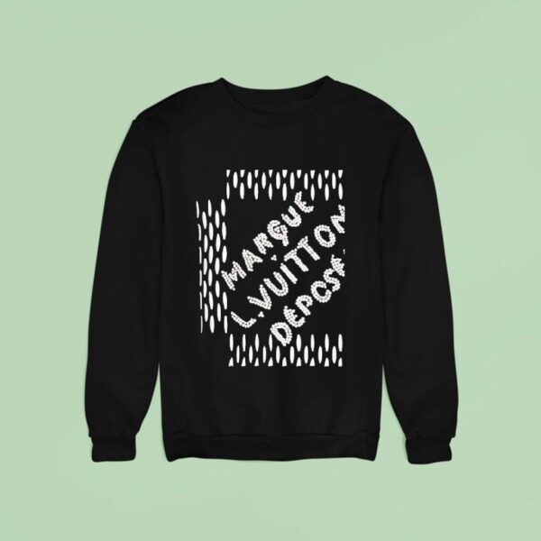 Marque L Vuitton Deposee Sweatshirt