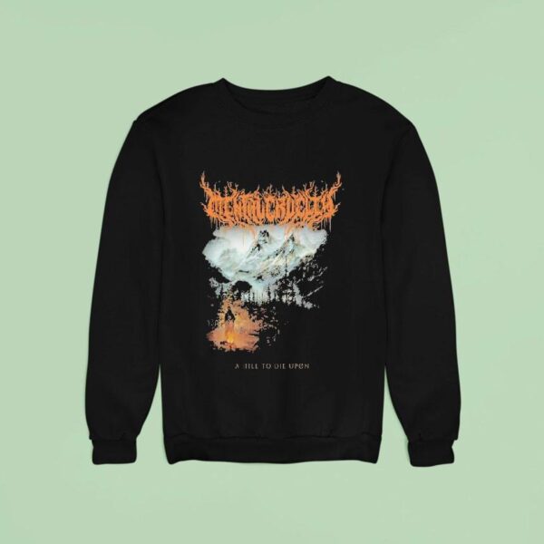 Mental Cruelty A Hill To Die Upon Sweatshirt
