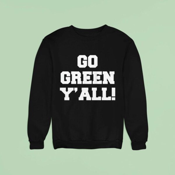 Michigan State Spartans Go Green Y All Sweatshirt