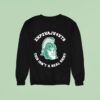 Michigan State Spartans This Isn T A Real Sweatshirt