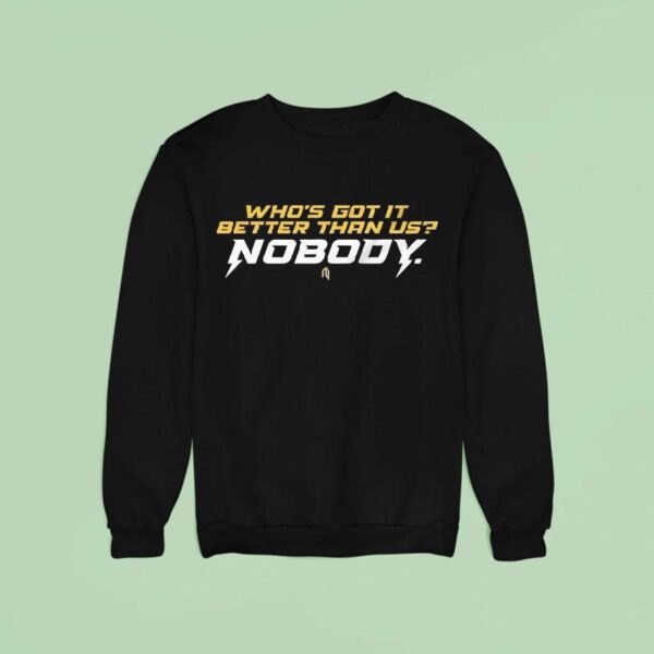 Michigan Wolverines Who S Got It Better Than Us Sweatshirt