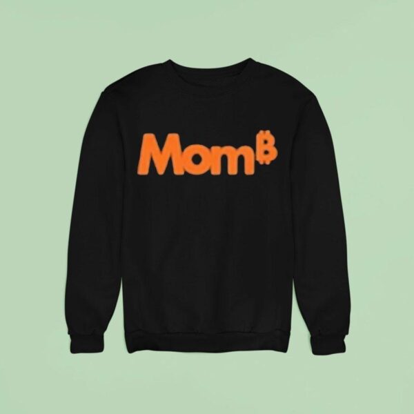 Mom Bitcoin Sweatshirt
