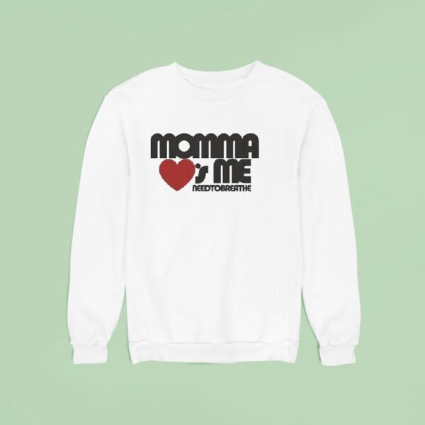 Momma Loves Me Sweatshirt