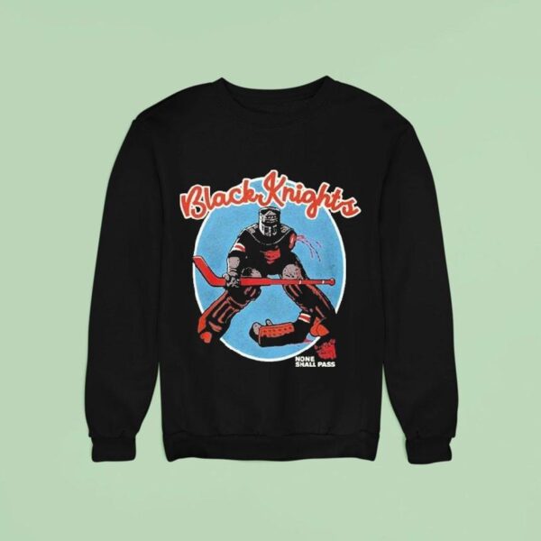 Monty Python Black Knights None Shall Pass Sweatshirt
