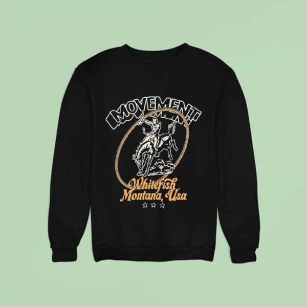 Movement Whitefish Montana Usa Glory Sweatshirt