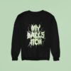 My Balls Itch Sweatshirt