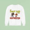 My Tight End Got Destroyed In Fantasy Football Sweatshirt