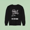 Naim I Be On Ham Sweatshirt