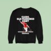 Nate Frazier Clean Old Fashioned Eight Georgia Bulldogs Shir Sweatshirt
