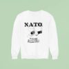 Nato National Ass And Tittis Organization Sweatshirt