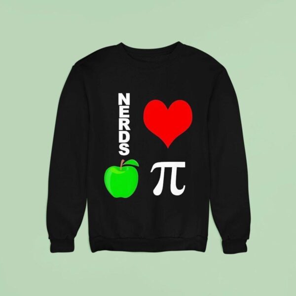 Nerds Love Apple Pie Sweatshirt