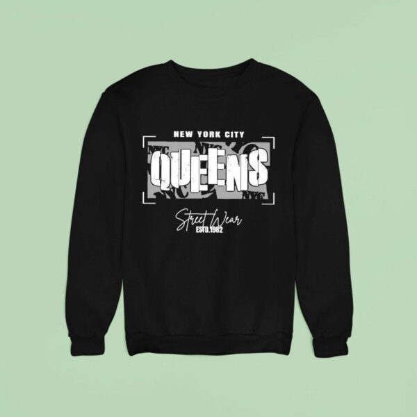 New York City Queens Streetwear Estd Sweatshirt