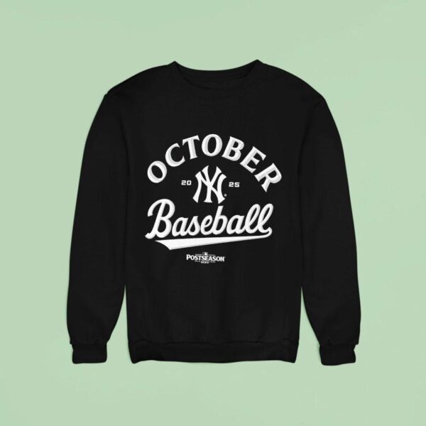 New York Yankees October Baseball Postseason Sweatshirt
