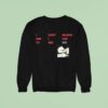 Nine Inch Nails I Don T Believe And I Had To See Cbh Lyric Sweatshirt