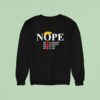 Nope Not My President King Funny Trump Sweatshirt