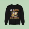 Not All Witches Ride Broomsticks One Of Them Drives A School Bus Halloween Sweatshirt