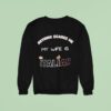 Nothing Scares Me My Wife Is Italian Sweatshirt