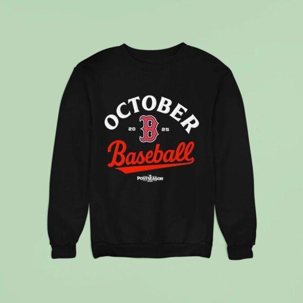 October Boston Red Sox Baseball Postseason Sweatshirt