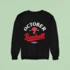 October Philadelphia Phillies Baseball Post Season Sweatshirt