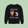 Oh Brother This Guy Stinks Anime Sweatshirt