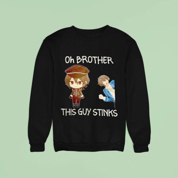 Oh Brother This Guy Stinks Anime Sweatshirt