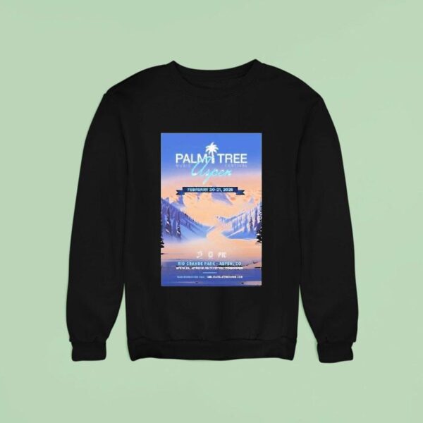 Palm Tree Music Festival Aspen Colorado February Sweatshirt