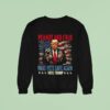 Peanut And Fred Make Pets Safe Again Vote Trump Save Our Pets Sweatshirt