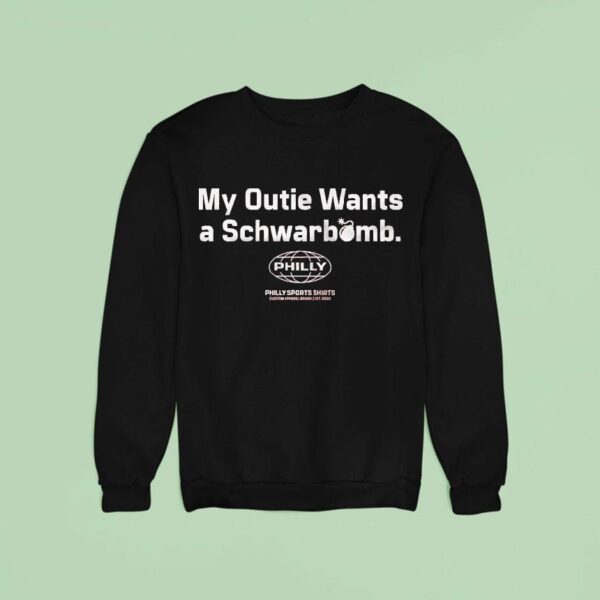 Philadelphia Phillies My Outie Wants A Schwarbomb Philly Sweatshirt