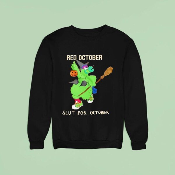 Phillie Phanatic Red October Slut For October Sweatshirt