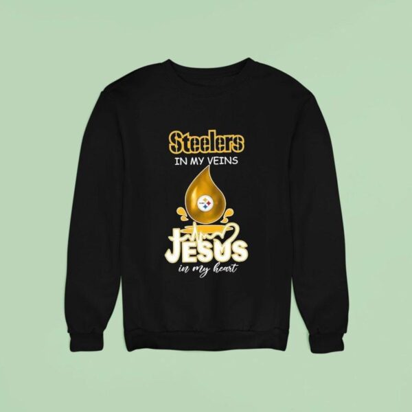 Pittsburgh Slers In My Veins Jesus In My Hear Sweatshirt