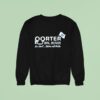 Porter Bail Bonds In A Jam Better Call Porter Sweatshirt