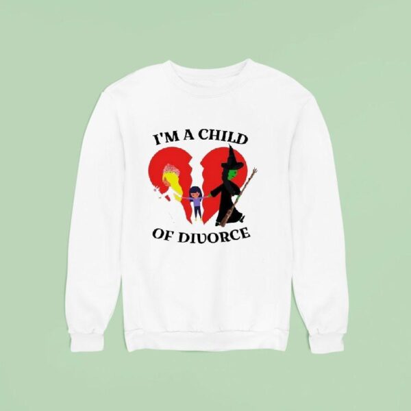 Princess Vs Witch I M A Child Of Divorce Sweatshirt