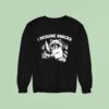 Raccoon With Knife I Require Snacks Sweatshirt