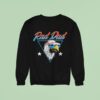 Rad Dad Eagle Sweatshirt