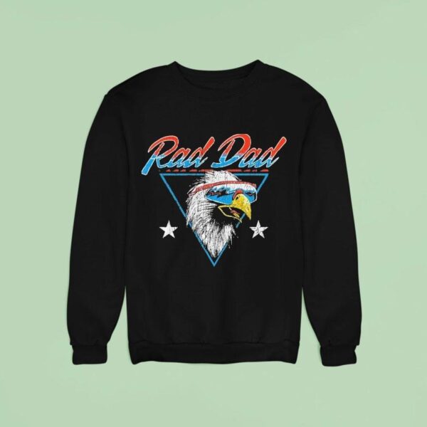 Rad Dad Eagle Sweatshirt