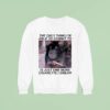 Rat Cigarette The Only Thing I M Able To Commit To Is Just One More Cigarette I Swear Sweatshirt