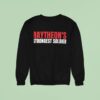 Raytheon S Strongest Solder Sweatshirt