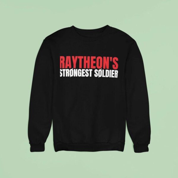 Raytheon S Strongest Solder Sweatshirt