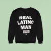Real Latino Man Andrade El Idolo Sweatshirt