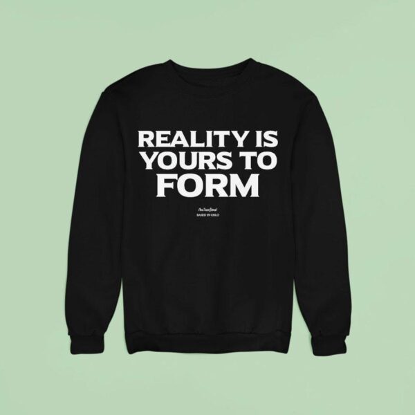 Reality Yours To Form Based In Oslo Sweatshirt