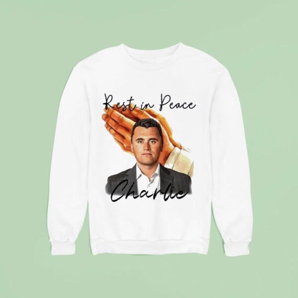 Rest In Peace Charlie Kirk Usa Sweatshirt