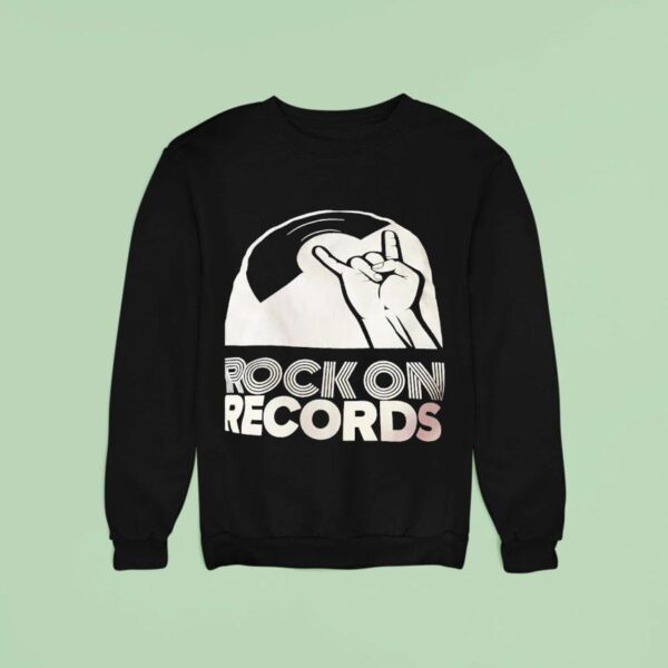 Rock On Records Sweatshirt